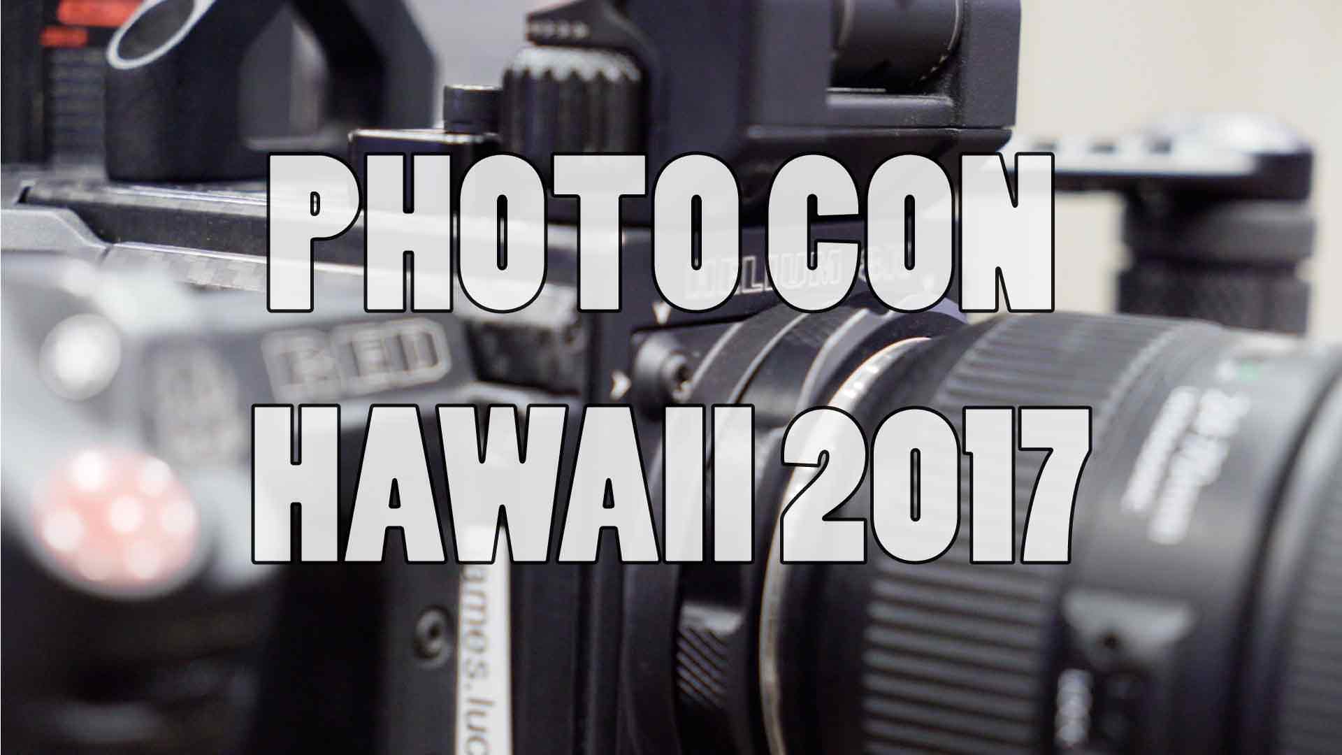 Photo Con Hawaii Vlog